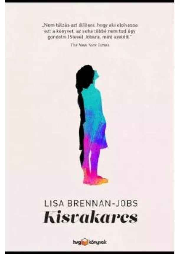 Lisa Brennan-Jobs - Kisvakarcs