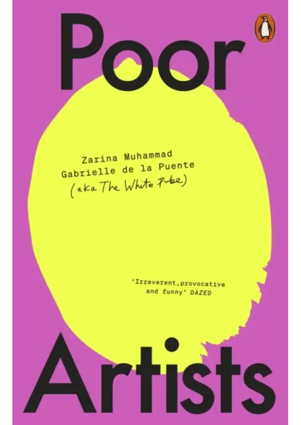  The White Pube, Gabrielle de la Puente, Zarina Muhammad - Poor Artists