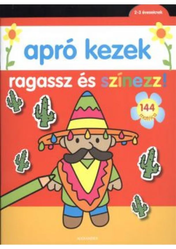 Foglalkoztató Füzet - APRÓ KEZEK: RAGASSZ ÉS SZÍNEZZ! /PIROS - 2-3 ÉVESEKNEK