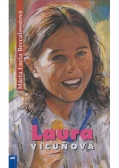 Laura Vicuňová - Dni, ľudia, miesta a udalosti, ktoré poznačili jej život