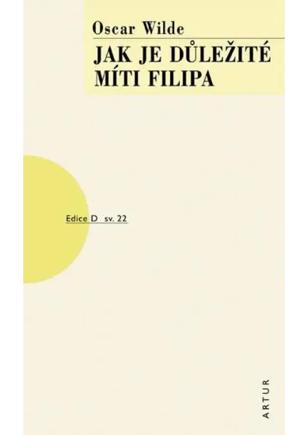 Oscar Wilde - Jak je důležité míti Filipa - sv. 22