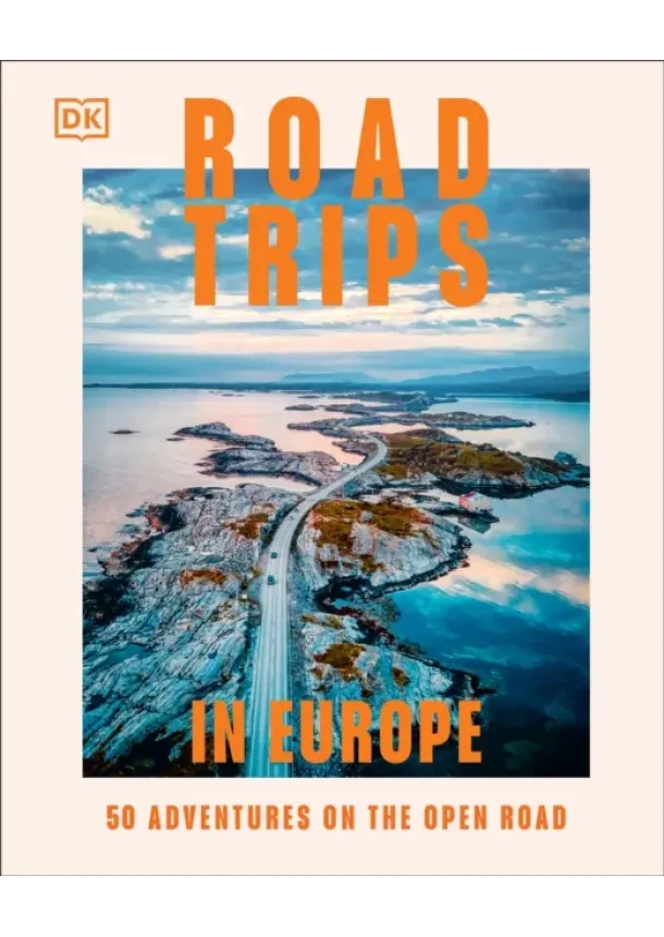  DK Travel - Road Trips in Europe