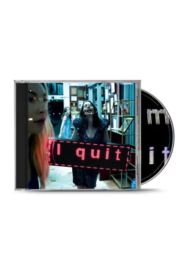 Haim:  I Quit