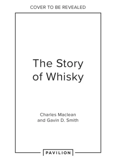 The Story of Whisky