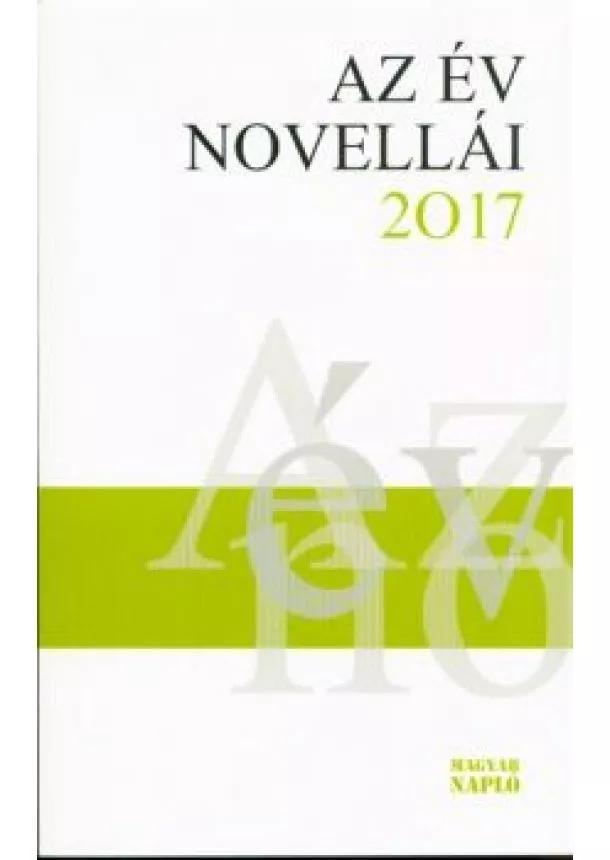 Válogatás - AZ ÉV NOVELLÁI 2017.