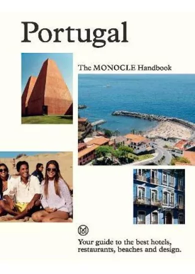 Portugal: The Monocle Handbook
