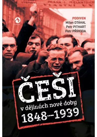 Češi v dějinách nové doby (1848-1939)
