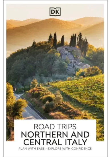 DK Road Trips Northern and Central Italy