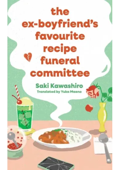 The Ex-Boyfriends Favourite Recipe Funeral Committee