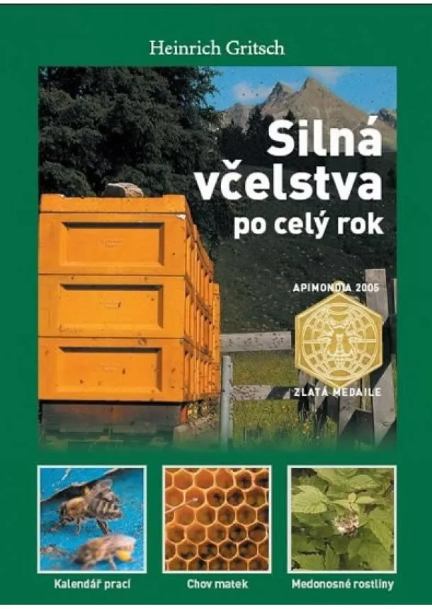 Heinrich Gritsch - Silná včelstva po celý rok