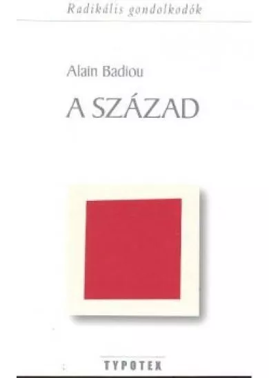 A század /Radikális gondolkodók