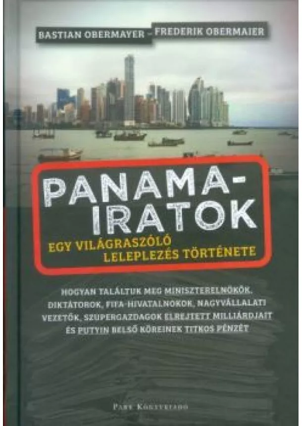 Bastian Obermayer - Panama-iratok /Egy világraszóló leleplezés története