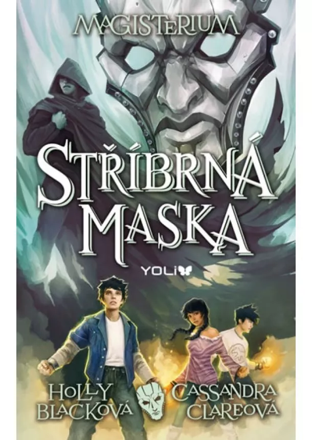 Cassandra Clare Holly Blacková, - Magisterium 4: Stříbrná maska