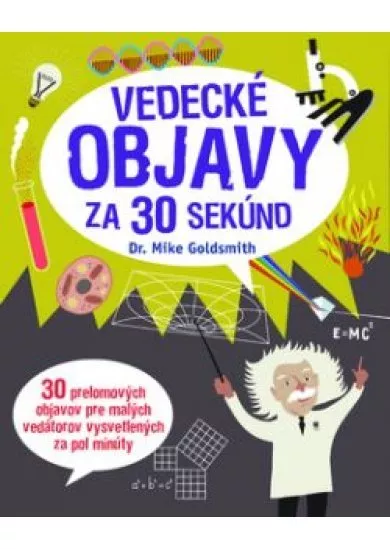 Vedecké objavy za 30 sekúnd