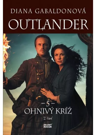 Outlander 5 - Ohnivý kríž - 2. časť