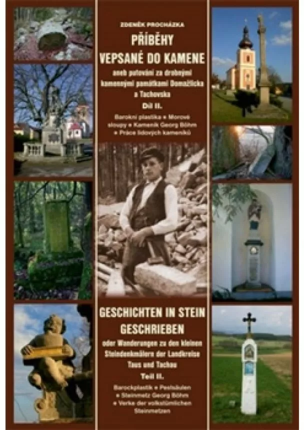 Zdeněk Procházka - Příběhy vepsané do kamene díl II. / Geschichten in SteinGeshrieben 2