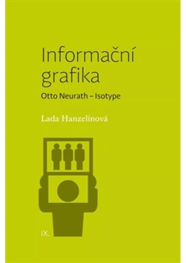 Lada Hanzelínová - Informační grafika - Otto Neurath – Isotype