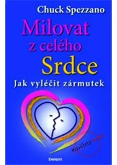 Milovat z celého srdce