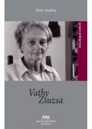 Vathy Zsuzsa - Közelképek írókról