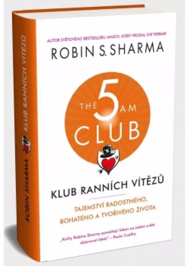 Robin S. Sharma - Klub ranních vítězů - Tajemství radostného, bohatého a tvořivého života