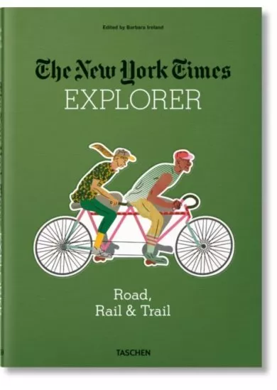NYT Explorer. Road, Rail & Trail