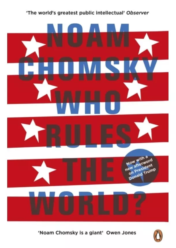 Noam Chomsky - Who Rules the World