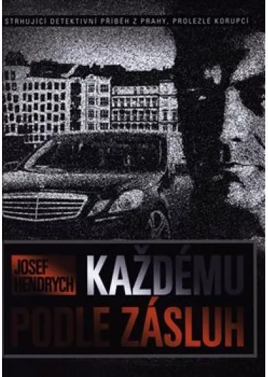 Každému podle zásluh