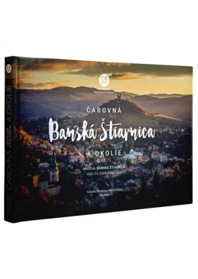Čarovná Banská Štiavnica a okolie