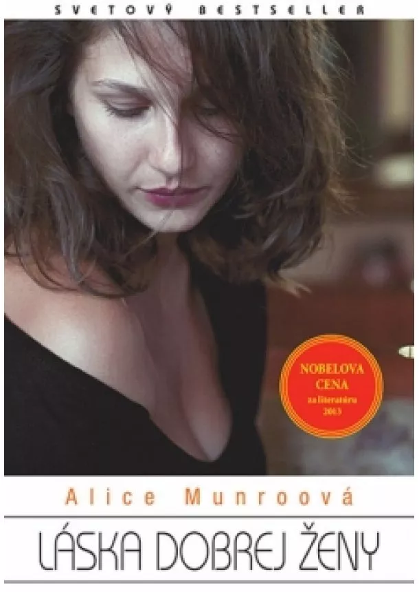 Alice Munroová - Láska dobrej ženy