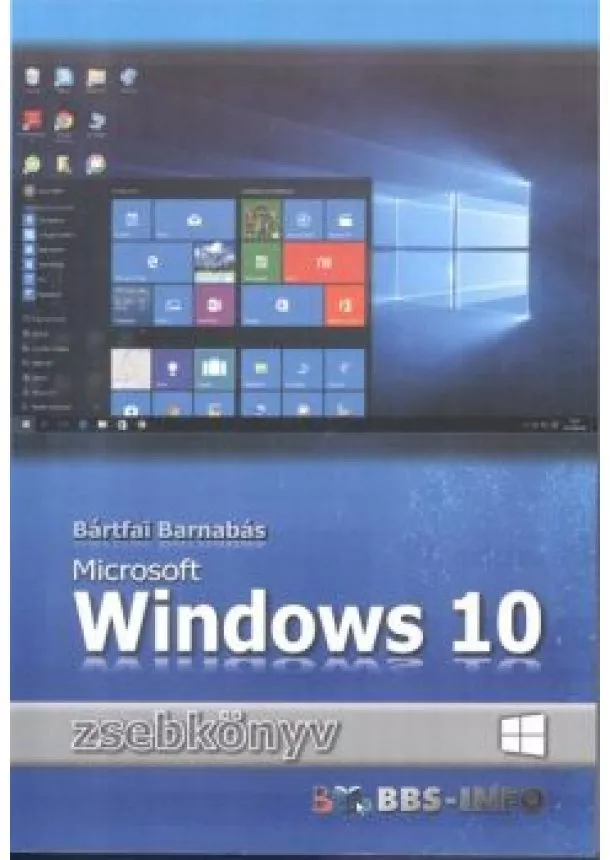 Bártfai Barnabás - Windows 10 zsebkönyv