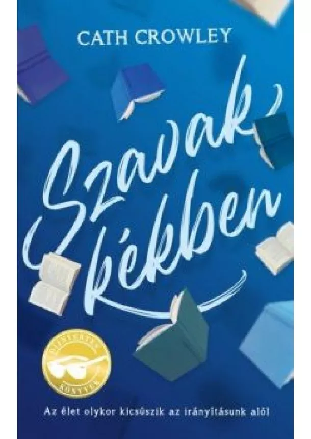 Cath Crowley - Szavak kékben - Díjnyertes Könyvek
