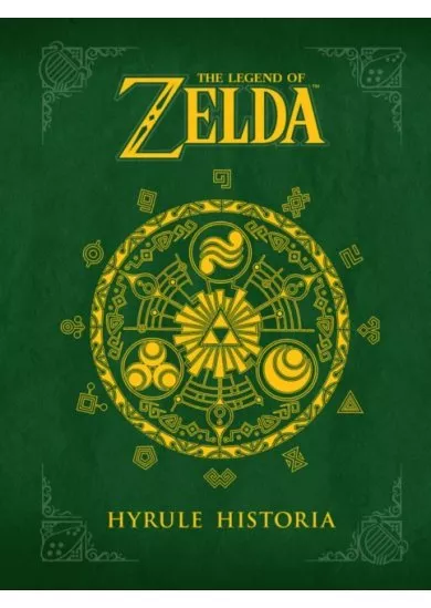 Legend Of Zelda The Hyrule Historia