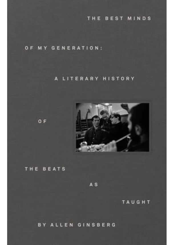 Allen Ginsberg - The Literary History of the Beat Generation
