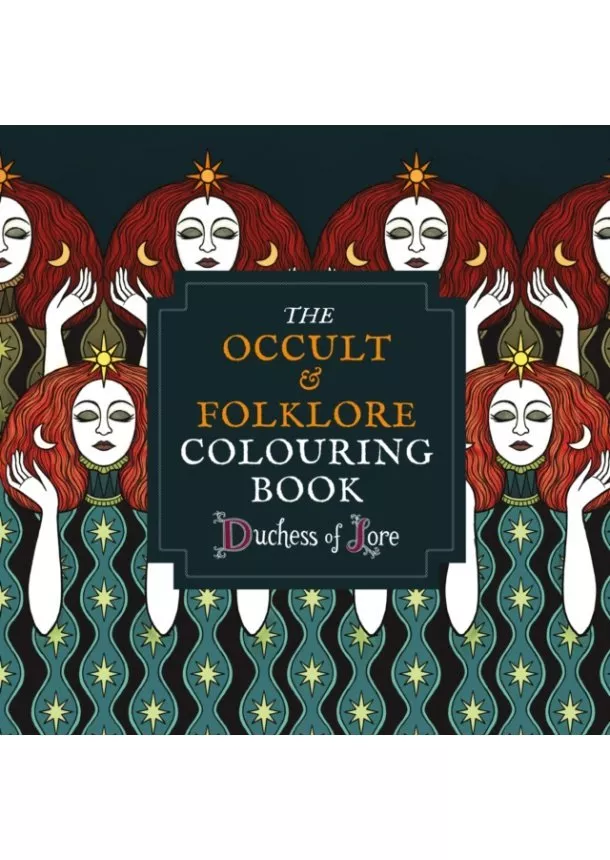 Duchess of Lore - The Occult & Folklore Colouring Book