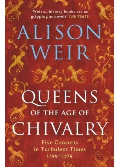 Queens of the Age of Chivalry