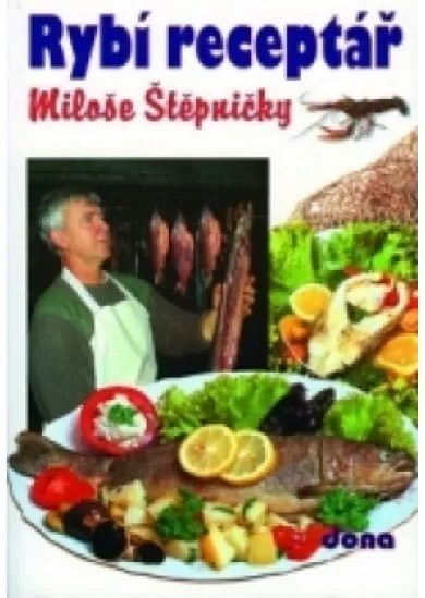 Rybí receptář Miloše Štěpničky - 3. vydá