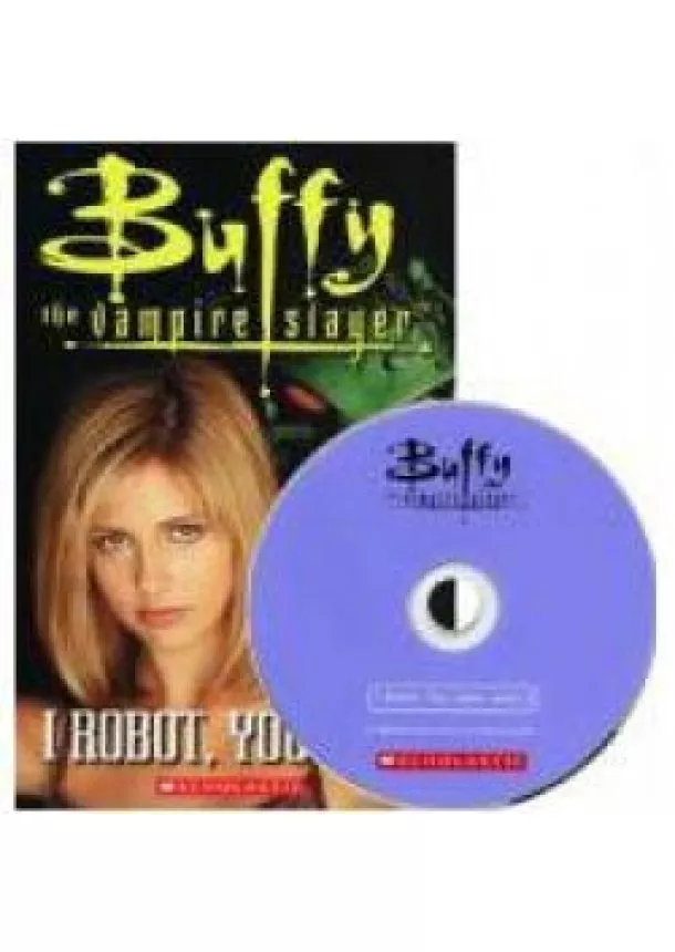 Third Level 3: Buffy, the Vampire Slayer: I Robot, You Jane