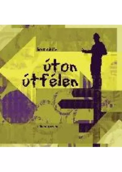 Úton útfélen - Stoppos kalandjaim