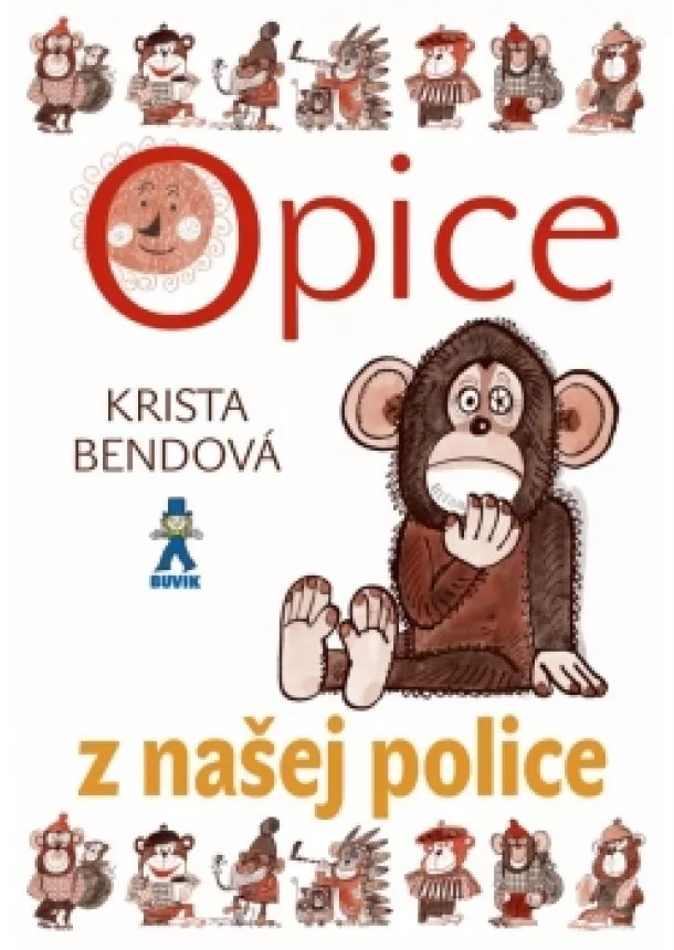 Krista Bendová - Opice z našej police
