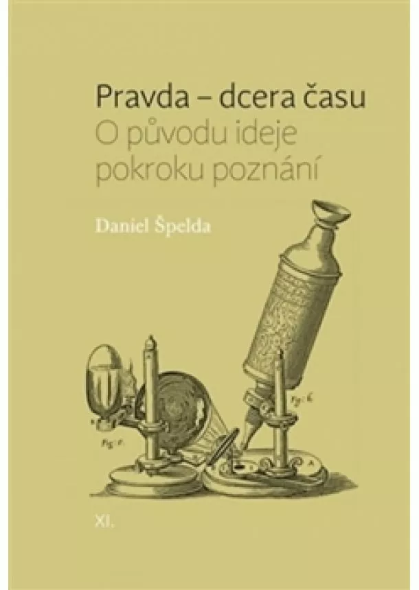 Daniel Špelda - Pravda - dcera času