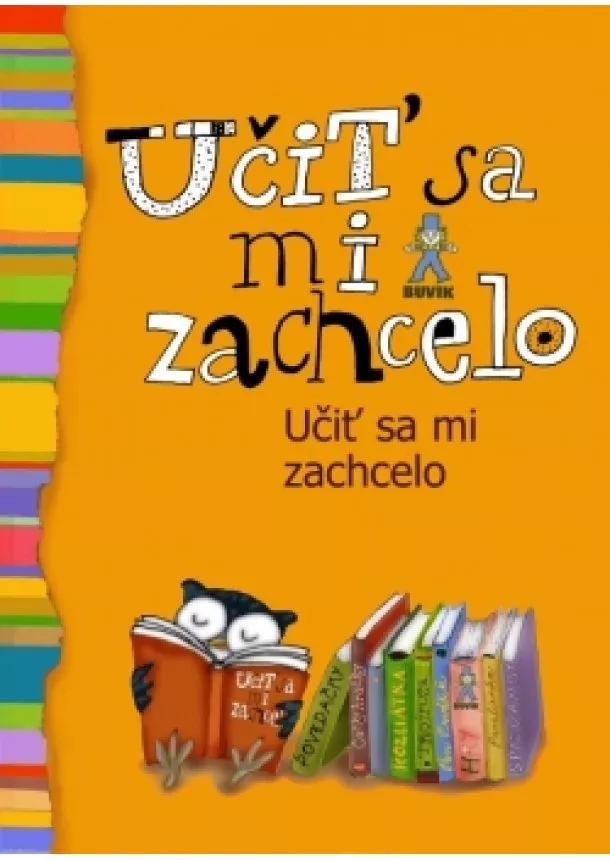 Kolektív - Učiť sa mi zachcelo