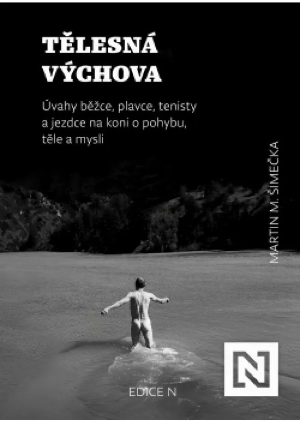 Martin M. Šimečka - Tělesná výchova
