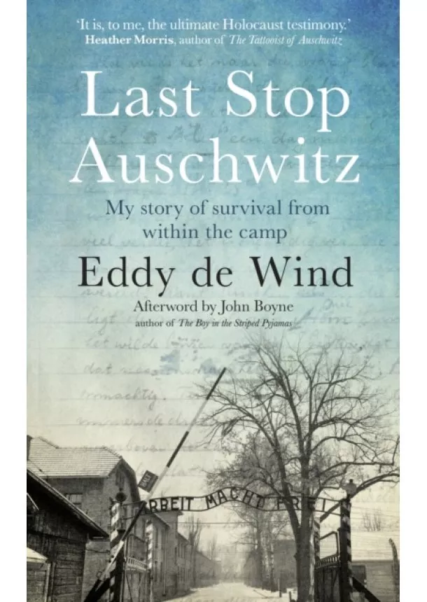 Eddy de Wind - Last Stop Auschwitz