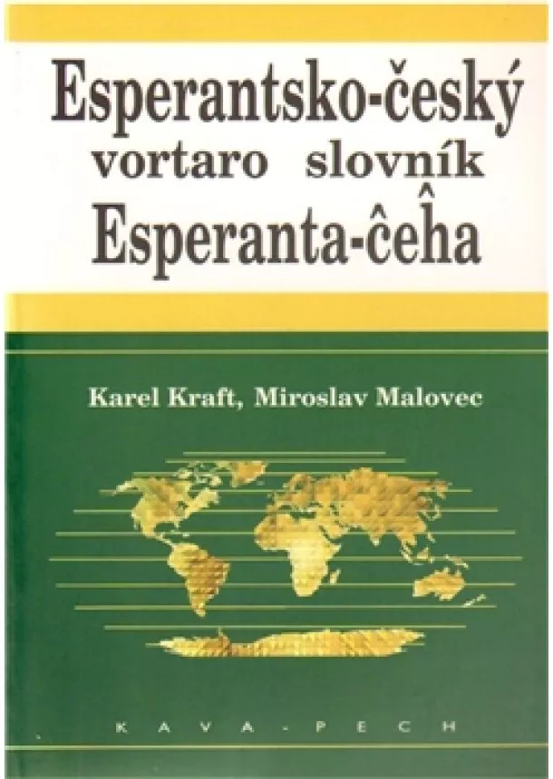 Karel Kraft, Miroslav Malovec - Esperantsko-český slovník - Esperanta-ceha vortaro