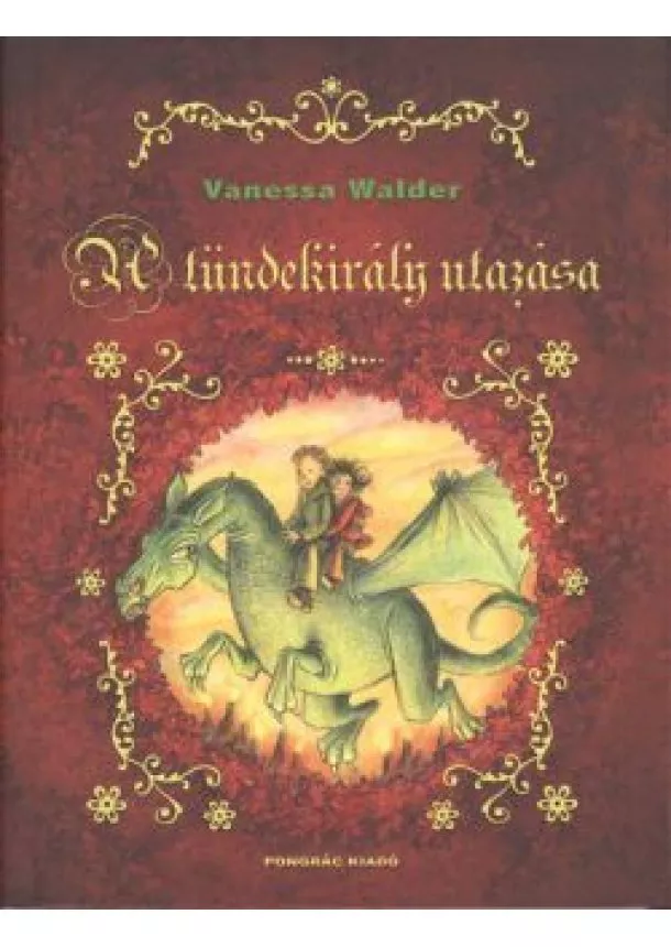 Vanessa Walder - A tündekirály utazása