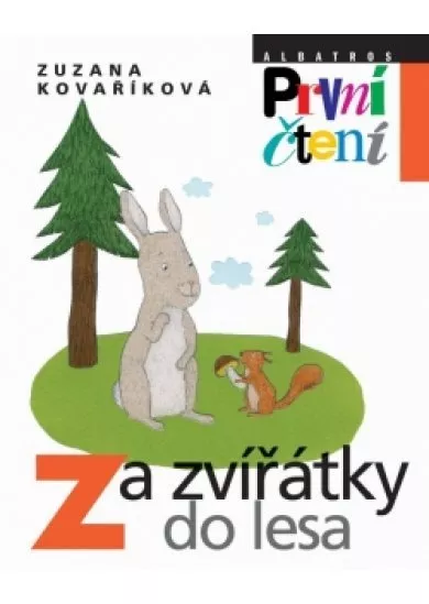 Za zvířátky do lesa