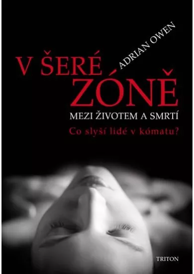 V šeré zóně - Mezi životem a smrtí