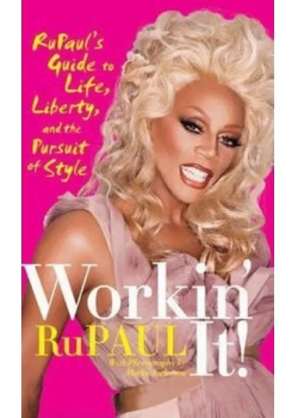 RuPaul - Workin´ It! : RuPaul´s Guide to Life, Li