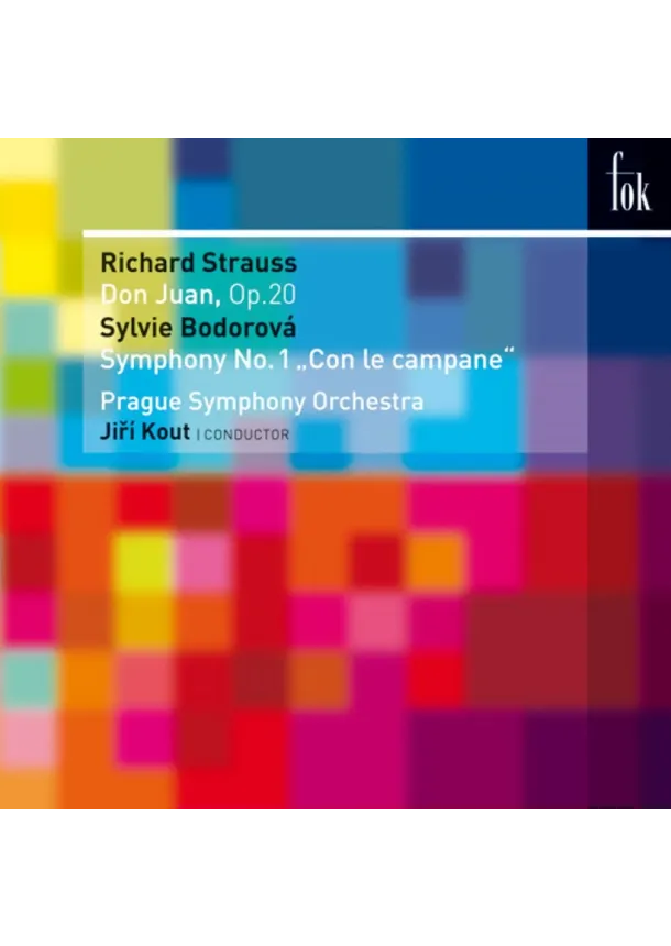 Richard Strauss, Sylvie Bodorová - Richard Strauss, Sylvie Bodorová:  Don Juan / Symphony No. 1 - CD