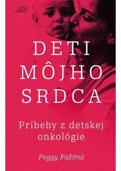 Deti môjho srdca / Príbehy z detskej onkológie